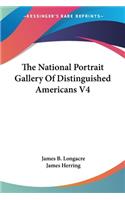 National Portrait Gallery Of Distinguished Americans V4