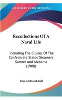 Recollections Of A Naval Life