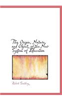 The Origin, Nature, and Object, of the New System of Education