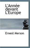 L'Ann E Devant L'Europe: (English)