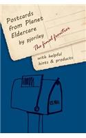 Postcards from Planet Eldercare