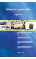 Television content rating system A Complete Guide - 2019 Edition