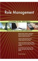 Role Management A Complete Guide - 2019 Edition
