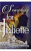 Searching for Juliette