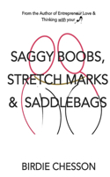 Saggy Boobs, Stretch Marks and Saddlebags