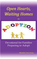 Open Hearts, Waiting Homes