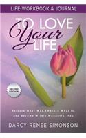 To Love Your Life