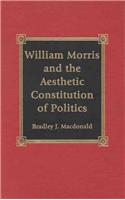 William Morris and the Aesthetic Constitution of Politics