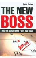The New Boss (How To Survive The First 100 Days)