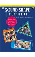 Sound Shape Playbook: Drumming Games and Other Music Activities for Percussion