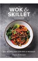 The Wok and Skillet Cookbook
