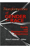 Transformations of Gender and Race