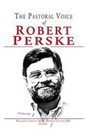 Pastoral Voice of Robert Perske