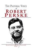 Pastoral Voice Of Robert Perske, The