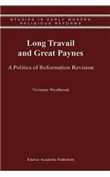 Long Travail and Great Paynes