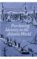 Purchasing Identity in the Atlantic World