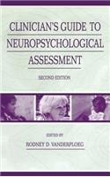 Clinician's Guide To Neuropsychological Assessment