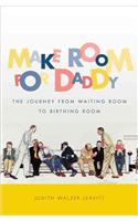 Make Room for Daddy
