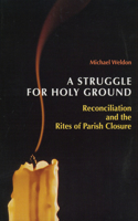 A Struggle for Holy Ground