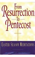 From Resurrection to Pentecost