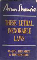 These Lethal, Inexorable Laws: Rajiv, His Men and His Regime