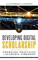 Developing Digital Scholarship