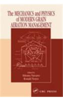 Mechanics and Physics of Modern Grain Aeration Management