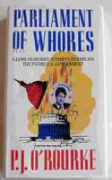 Parliament of Whores: A Lone Humorist Attempts to Explain the Entire U.S. Government