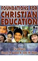 Foundations for Christian Education