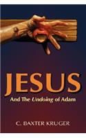 Jesus and the Undoing of Adam