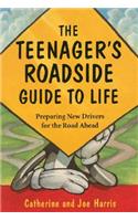 Teenagers Roadside Guide to Life