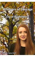 Whispers of Courage: Out of the Darkness(FIVE Whispers (Series))