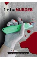 1 + 1 = Murder