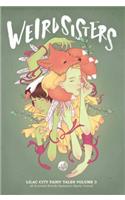 Weird Sisters: Lilac City Fairy Tales Volume 3