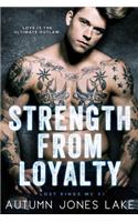 Strength From Loyalty (Lost Kings MC #3)
