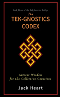 Tek-Gnostics Codex