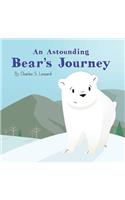 Astounding Bear's Journey