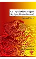 Am I my Brother's Keeper? / ¿Soy el guardián de mi hermano?