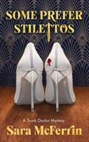 Some Prefer Stilettos