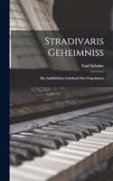 Stradivaris Geheimniss