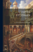 L'empire Ottoman