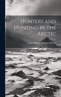 Hunters and Hunting in the Arctic