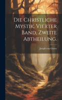 christliche Mystik. Vierter Band, Zweite Abtheilung.