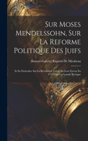 Sur Moses Mendelssohn, Sur La Reforme Politique Des Juifs