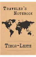 Traveler's Notebook Timor-Leste: 6x9 Travel Journal or Diary with prompts, Checklists and Bucketlists perfect gift for your Trip to Timor-Leste for every Traveler