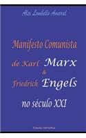 Manifesto Comunista de Karl Marx e Friedrich Engels no século XXI