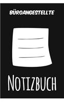 Büroangestellte Notizbuch: Das perfekte Notizheft für jeden Büroangestellte - Notizbuch mit 120 Seiten (Liniert) - 6x9