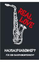 REAL LOVE Hausaufgabenheft für den Saxophonunterricht I Notizbuch inkl. Notenlinienteil