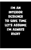 Interior Designer Notebook - Interior Designer Diary - Interior Designer Journal - Funny Gift for Interior Designer
