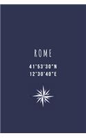 Rome: Geographical Coordinates Wind Rose Compass Perfect 110 Page Travel Journal Notebook Diary (110 Pages, Lined, 6 x 9)